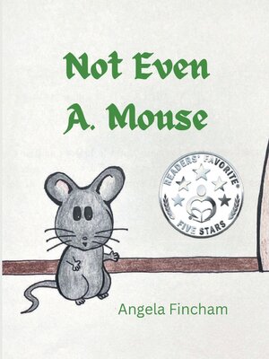 cover image of Not Even A. Mouse